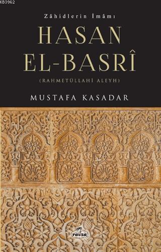 Zahidlerin İmamı Hasan El Basri