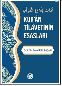 Kur ân Tilâvetinin Esasları