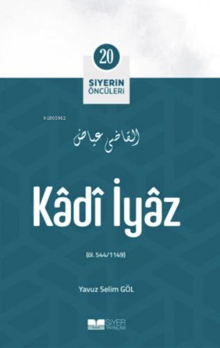 Kadi İyaz Siyerin Öncüleri 20