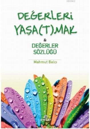 Değerleri Yaşa t mak Değerler Sözlüğü