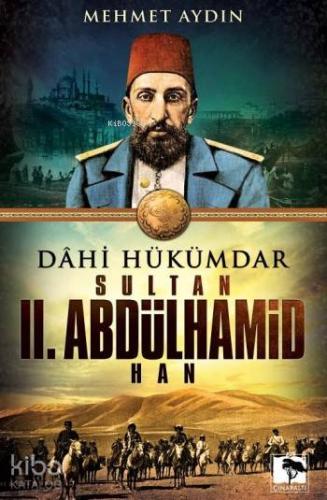Dahi Hükümdar Sultan 2 Abdülhamid Han