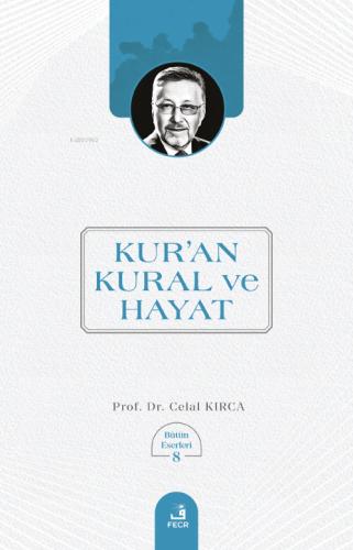Kur an Kural ve Hayat