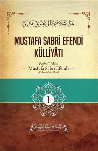 Mustafa Sabri Efendi Külliyatı 1 Cilt