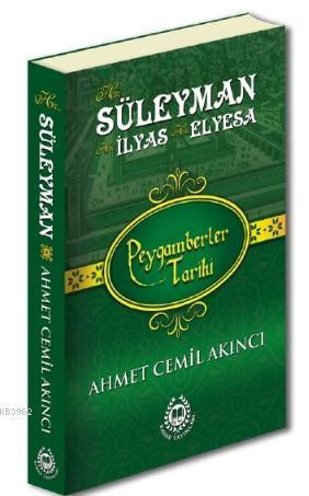 Hz Süleyman Hz İlyas Hz Elyesa