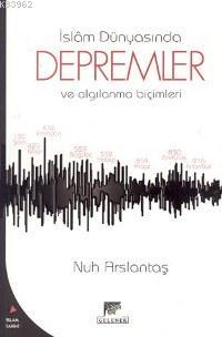 İslam Tarihinde Depremler ve Algılanma Biçimleri