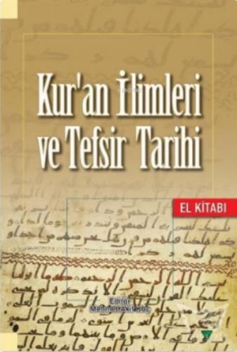 Kur an İlimleri ve Tefsir Tarihi