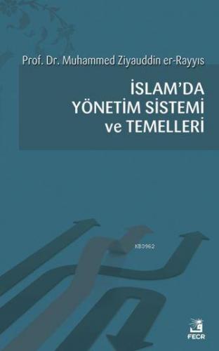 İslam da Yönetim Sistemi ve Temelleri