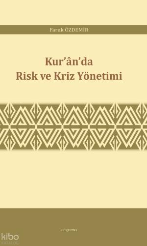 Kur an da Risk ve Kriz Yönetimi
