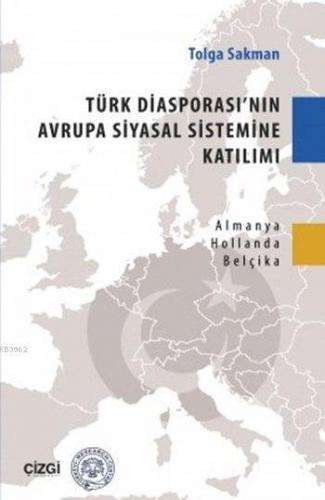 Türk Diasporası nın Avrupa Siyasal Sistemine Katılımı