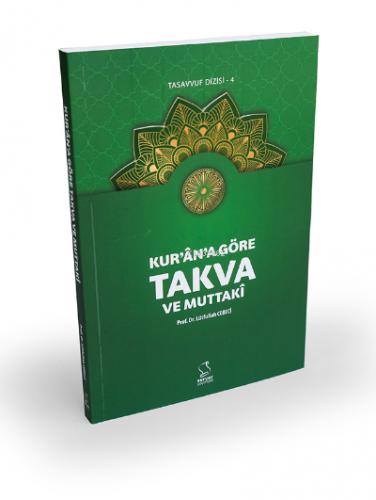 Kur an a Göre Takva ve Muttaki
