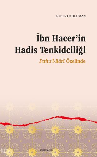 İbn Hacer in Hadis Tenkidciliği