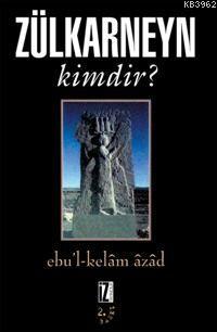 Zülkarneyn Kimdir