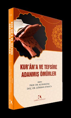Kur an a ve Tefsire Adanmış Ömürler