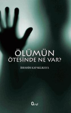Ölümün Ötesinde Ne Var