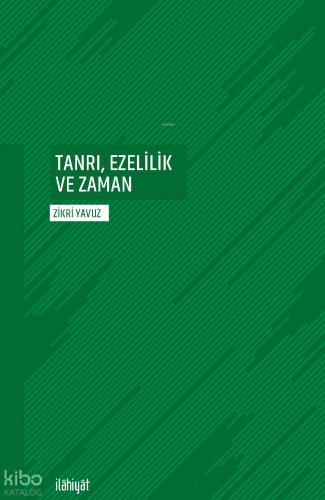 Tanrı Ezelilik ve Zaman