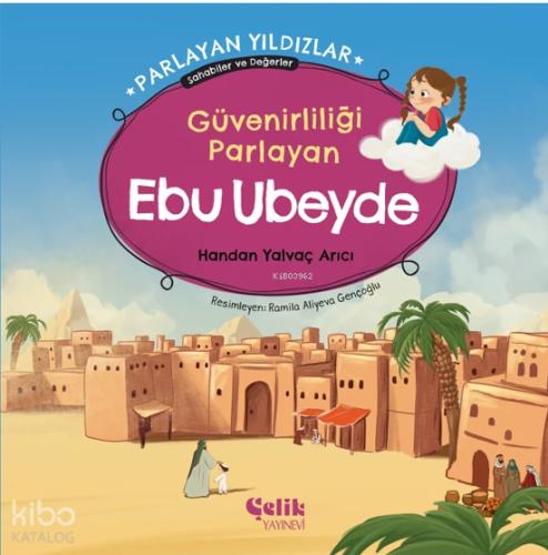 Güvenirliliği Parlayan Ebu Ubeyde