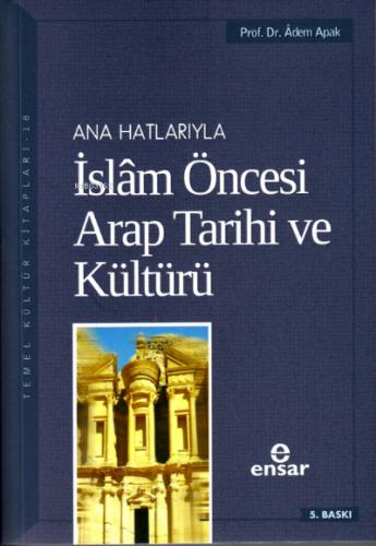 Ana Hatlarıyla İslam Tarihi 1 Cilt