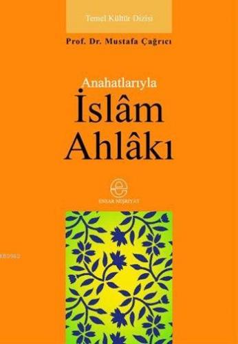 Ana Hatlarıyla İslam Ahlakı