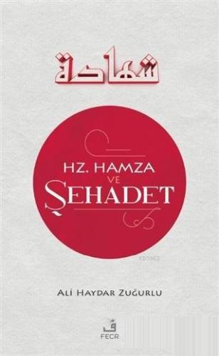 Hz Hamza ve S ehadet