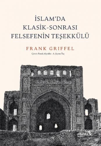 İslam da Klasik Sonrası Felsefenin Teşekkülü