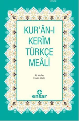 Kur ân ı Kerîm Türkçe Meâli