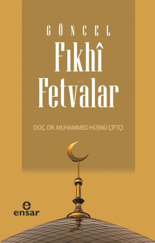 Güncel Fıkhi Fetvalar