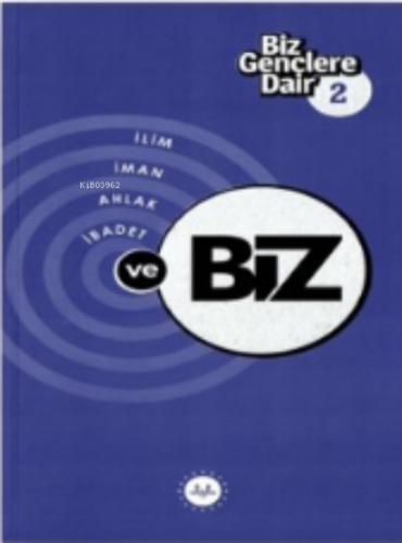 Biz Gençlere Dair 2