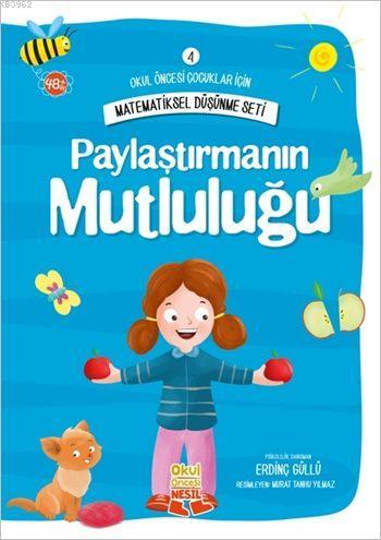 Paylaştırmanın Mutluluğu Okul Öncesi Çocuklar İçin Matematiksel Düşünme Serisi 4