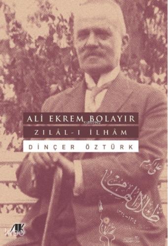 Ali Ekrem Bolayır Zılal ı İlham