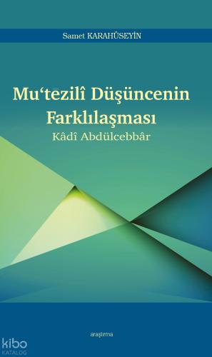 Mutezilî Düşüncenin Farklılaşması