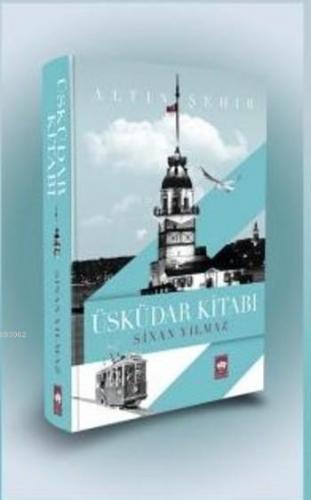 Ötüken Kitap Üsküdar Kitabı Sinan Yılmaz