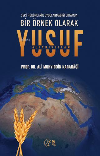 Bir Örnek Olarak Yusuf Aleyhisselam