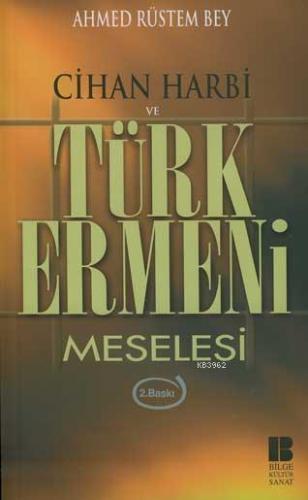 Cihan Harbi ve Türk Ermeni Meselesi