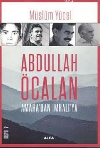 Abdullah Öcalan Amara dan İmralı ya