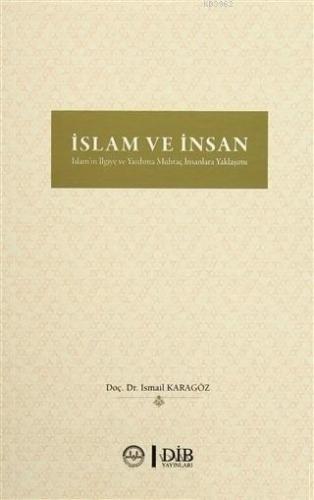 İslam ve İnsan İslam ın İlgiye ve Yardıma Muhtaç İnsanlara Yaklaşımı