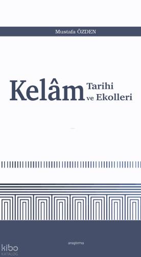 Kelam Tarihi ve Ekolleri