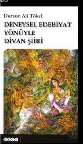 Deneysel Edebiyat Yönüyle Divan Şiiri