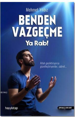 Benden Vazgeçme Ya Rab