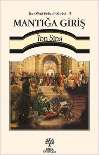 Mantığa Giriş İbn Sînâ Felsefe Serisi 3