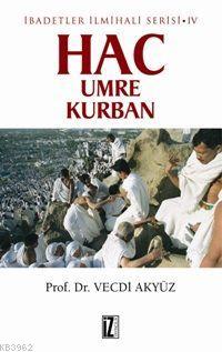 Hac Umre ve Kurban