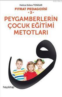 Peygamberlerin Çocuk Eğitimi Metotları