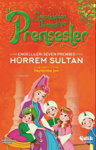 Engellileri Seven Prenses Hürrem Sultan
