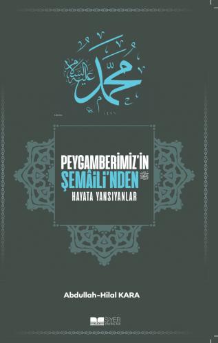 Peygamberimiz in Şemaili nden Hayata Yansıyanlar
