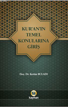 Kur an ın Temel Konularına Giriş