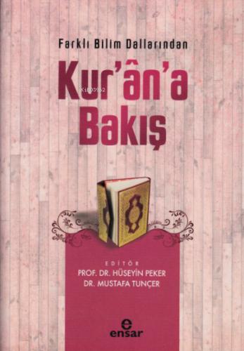 Farklı Bilim Dallarından Kur an a Bakış