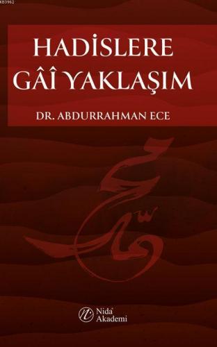 Hadislere Gâi Yaklaşım