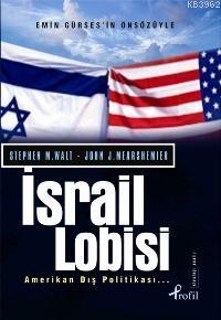 İsrail Lobisi ve ABD Dış Politikası