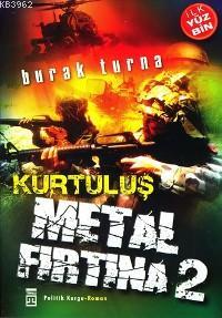 Metal Fırtına 2 Kurtuluş