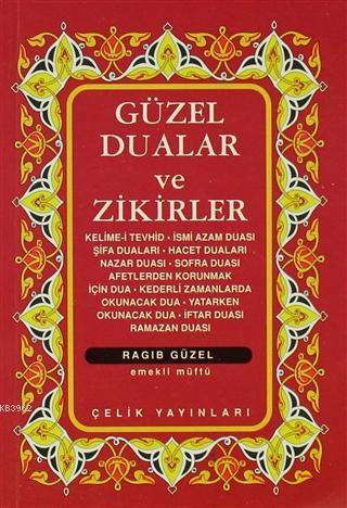 Güzel Dualar ve Zikirler