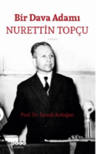 Bir Dava Adamı Nurettin Topçu